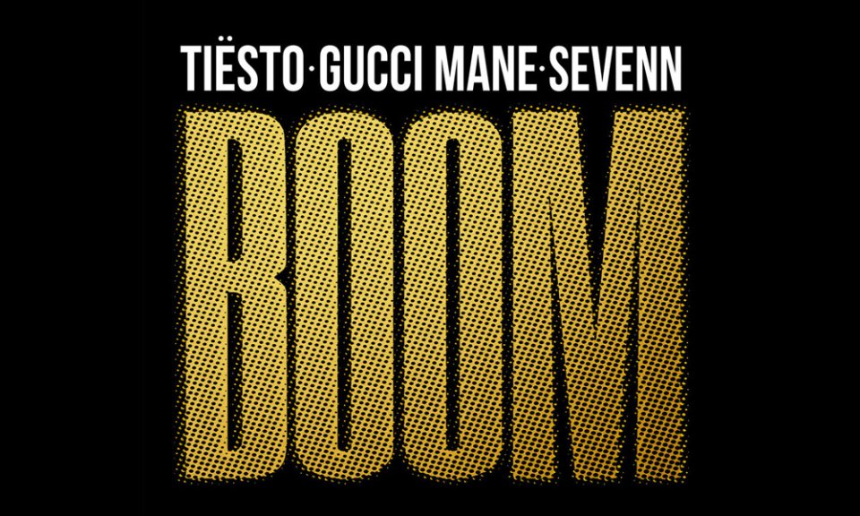 Tiesto Gucci Mane Sevenn Boom