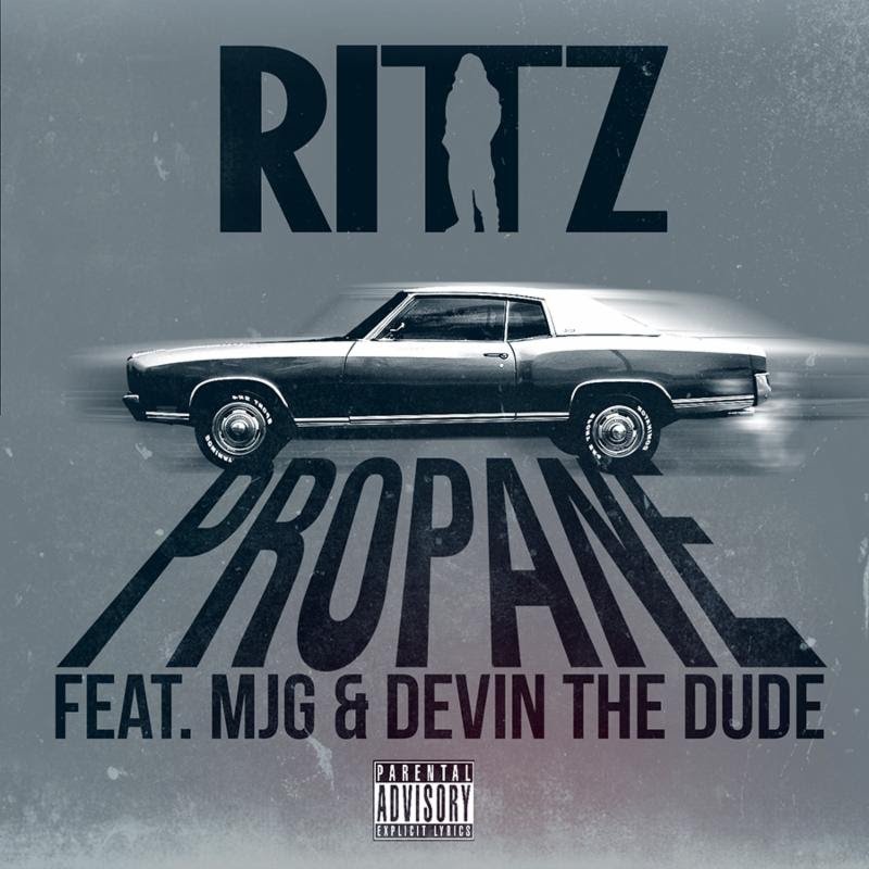 Rittz Propane Feat Mjg Devin The Dude