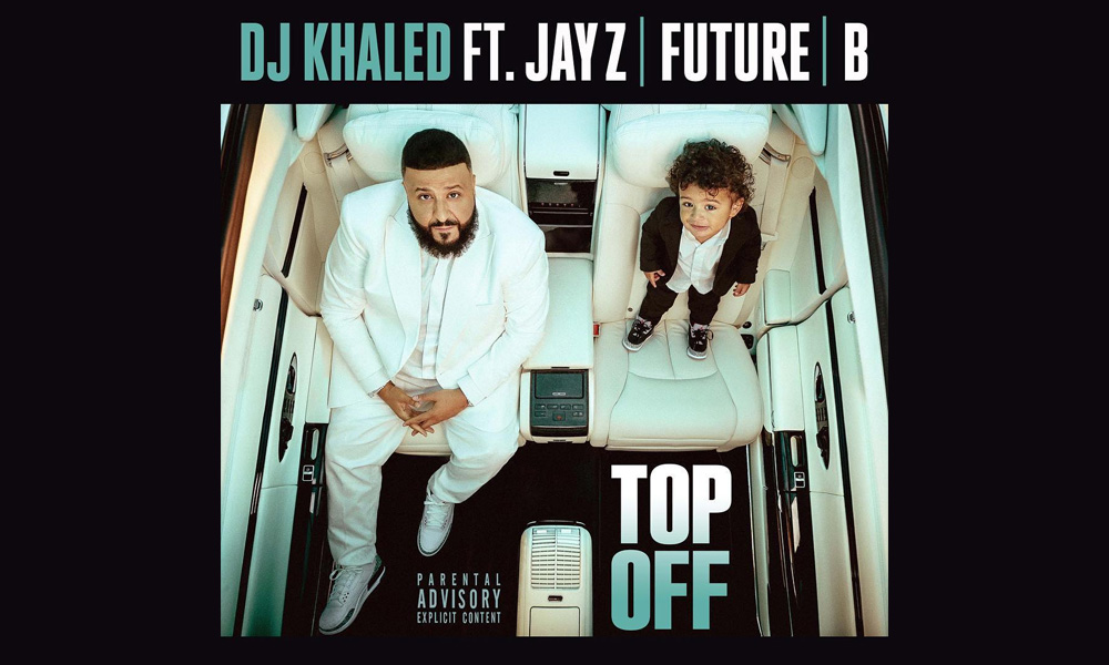 DJ Khaled Top Off Beyonce Jayz Future