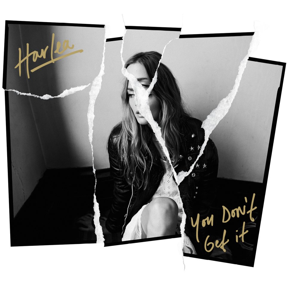 Harlea - You Don't Get It