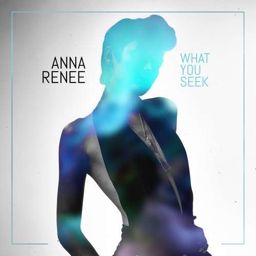 Pop Singer, Anne Renee, Drops Off New Single 'What You Seek'